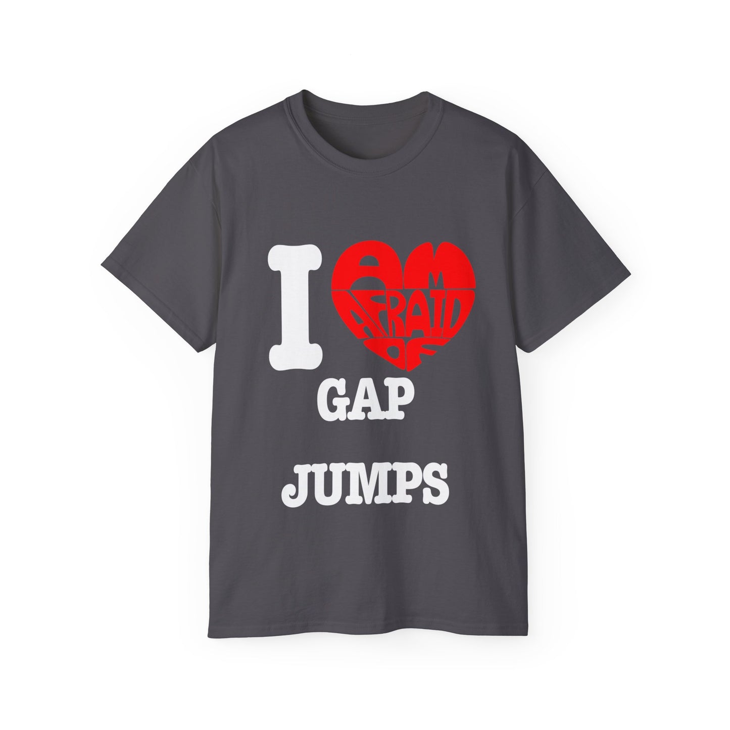 I love gap jumps - Unisex Ultra Cotton Tee
