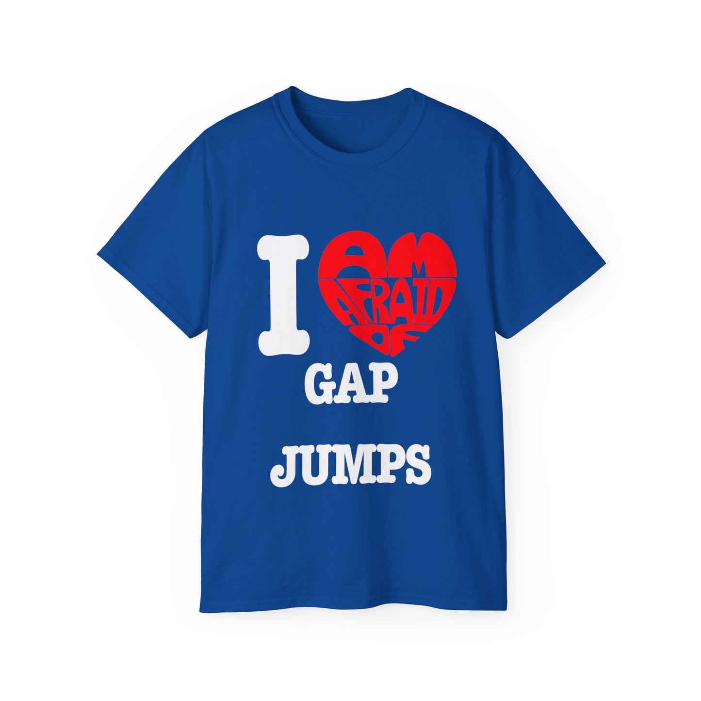 I love gap jumps - Unisex Ultra Cotton Tee